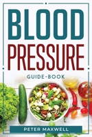 Blood Pressure Guide-book 1804769940 Book Cover