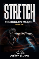 Stretch: Higher Levels, New Dimensions B0FB9N61DY Book Cover