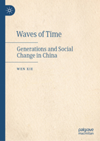 Waves of Time: Generations and Social Change in China 9819500540 Book Cover