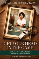 Get Your Head in the Game B0GXCCJPB1 Book Cover