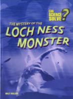 The Mystery of the Loch Ness Monster 1575728052 Book Cover