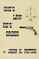 She's Law, He's Order 1496940210 Book Cover