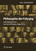 Philosophie Der Führung: Gute Führung Lernen Von Kant, Aristoteles, Popper & Co. 3642344380 Book Cover