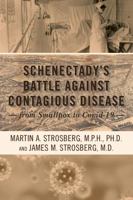 Schenectday's Battle Against Contagious Disease 1614686149 Book Cover