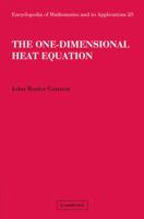 The One-Dimensional Heat Equation 0521089441 Book Cover