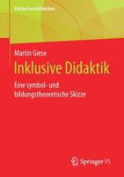 Inklusive Didaktik : Eine Symbol- und Bildungstheoretische Skizze 3658266015 Book Cover