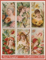 Floral Personified: Ephemera Collection Color Image Paper Prints For Homemade Card And Scrapbook Journal Collector Vintage Women And Daisy Rose Art Cover 1708703268 Book Cover