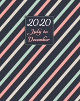 Daily Planner 2020 July - December: Six Months Appointment Tracker & Diary - With Hours, To Do List & Priorities - Designed for Ease of Use & Portability - Second Half of Year - Lines 3-Colors Navy 1710108797 Book Cover