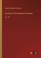 Gazetteer of the Bombay Presidency: Vol. XIV 3385315751 Book Cover