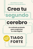 Crea tu segundo cerebro (Building a second brain Spanish Edition) 8417963855 Book Cover