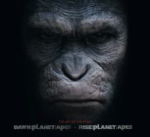 Rise of the Planet of the Apes and Dawn of the Planet of the Apes: The Art of the Films 1783291974 Book Cover