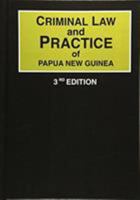 Criminal Law and Practice of Papua New Guinea 9980939540 Book Cover