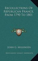 Recollections of Republican France, from 1790 to 1801 0530307251 Book Cover
