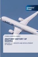 Anatomy History of Nigeria 6209223451 Book Cover