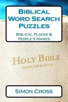Biblical Word Search Puzzles: Biblical Places & People's Names 1541302400 Book Cover