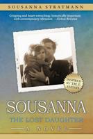 Sousanna: The Lost Daughter 099049778X Book Cover