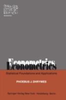 Econometrics: Statistical Foundations and Applications 0387900950 Book Cover