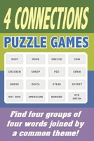 4 Connections Puzzle Games: Find four groups of four words joined by a common theme! B0CJL6WDG8 Book Cover