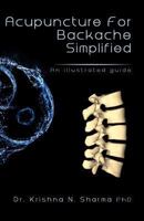 Acupuncture for Backache Simplified: An Illustrated Guide 1492737011 Book Cover