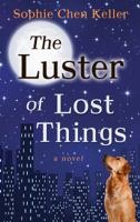 The Luster of Lost Things 0735210780 Book Cover