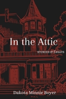 In the Attic B08TYXNP6P Book Cover