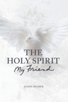 The Holy Spirit: My Friend 9895479859 Book Cover