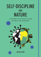 Self-discipline and Nature: A History of Humanity’s War Against the Pandemic null Book Cover