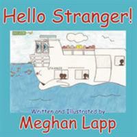 Hello Stranger! 1425975224 Book Cover