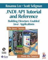 JNDI API Tutorial and Reference: Building Directory-Enabled Java(TM) Applications (Java Series) 0201705028 Book Cover
