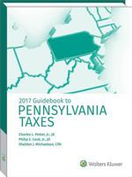 Pennsylvania Taxes, Guidebook to (2017) 0808044826 Book Cover