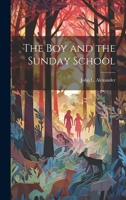 The Boy and the Sunday School 1022121995 Book Cover