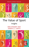 The Value of Sport: Insights 1032902914 Book Cover