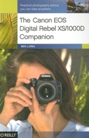 The Canon EOS Digital Rebel XS/1000D Companion 0596154526 Book Cover