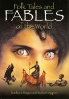 Folk Tales and Fables of the World 1566198909 Book Cover