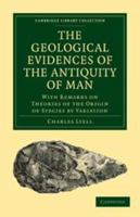 Geological Evidences of the Antiquity of Man 1241693625 Book Cover