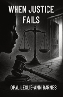 When Justice Fails B0FKR66Y9W Book Cover