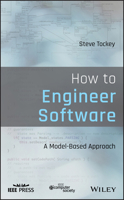How to Engineer Software: A Model-Based Approach 1119546621 Book Cover