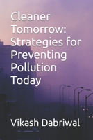 Cleaner Tomorrow: Strategies for Preventing Pollution Today B0C47WPSLL Book Cover