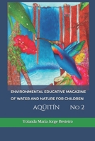 Environmental Educative Magazine of Water and Nature for Children: AQÜITÍN No 2 B0915BLDC2 Book Cover