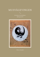 Musvågevingen: 20 salmer om jordskælv, død og nyt liv 8743049222 Book Cover