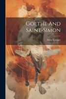 Goethe And Saint-simon 1022397001 Book Cover