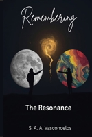 The Resonance - Remembering B0H9LK47XP Book Cover