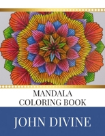 Mandala Coloring Book: Best Seller Stress Relieving Patterns Adult Beginner-Friendly Relaxing & Creative Art Activities 1701082829 Book Cover