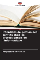 Intentions de gestion des conflits chez les professionnels de l'informatique (French Edition) 6208606527 Book Cover
