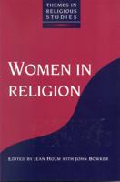 Women in Religion (Themes in Religious Studies Series) 082645304X Book Cover