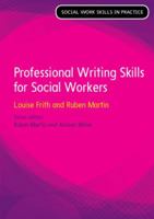 Professional Writing Skills for Social Workers 0335263925 Book Cover
