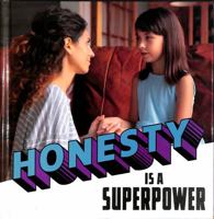 Honesty Is a Superpower 0756574447 Book Cover