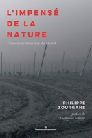 L'impensé de la nature: Vers une architecture du vivant (French Edition) B0GP6JSPWT Book Cover