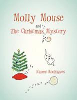 Molly Mouse and the Christmas Mystery 1479765112 Book Cover