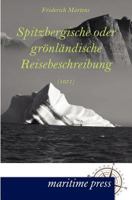 Spitzbergische Oder Gr NL Ndische Reisebeschreibung (1671) 3954271230 Book Cover